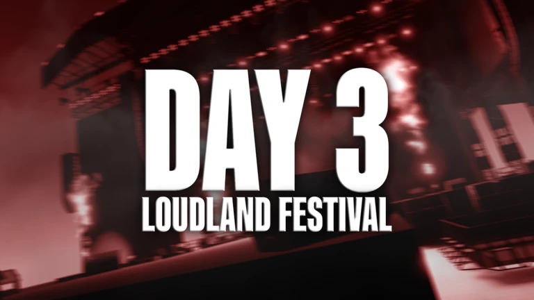 DAY 3 - LoudLand Festival