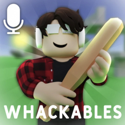 Whackables! 📢