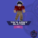 TIN'S AMRY SLAYER