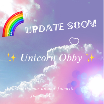 ☆ Unicorn Obby! ☆ ♡ (OLD VERSION)