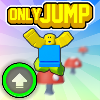 Obby But You Can ONLY Jump
