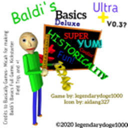 Baldi's Basics Ultra Deluxe Plus