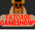 The Official Fazcade GameShow!