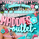 maddie’s outlet!