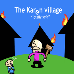 The Karen Village (Beta)