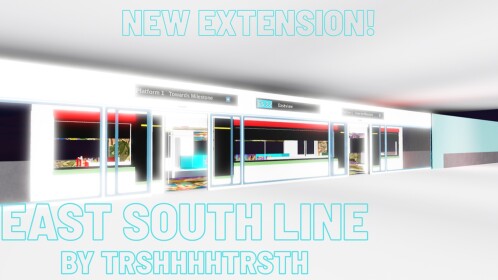 [NEW 2 EXTENSION OPENING!] East South Line