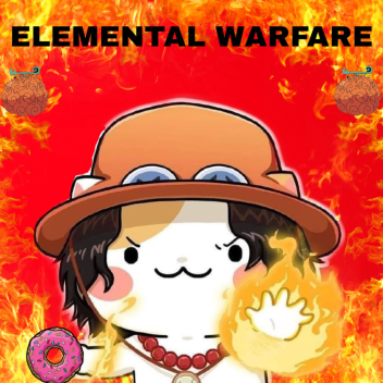 Elemental Warfare (FIRE REWORK🔥🔥🔥)