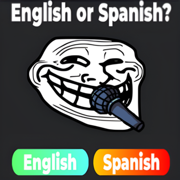 English or Spanish? [Voice🔊]