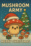 Mushroom Armys