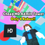 [✨4 ROBUX✨] Cheap HD Admin Tower