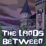The Lands Between