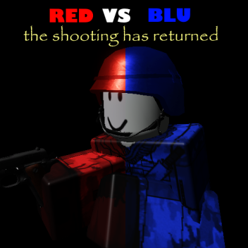 Red VS Blu: The Shooting Has Returned