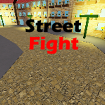 Street Fight (ALPHA) (V.1🧸)
