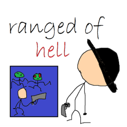 Ranged of Hell (Re-Upload Edition)