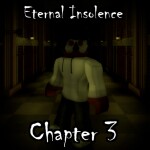 Eternal Insolence [CHAPTER 3]
