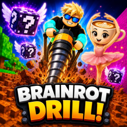 [NEW] Brainrot DRILL!