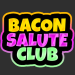 Bacon Salute Club
