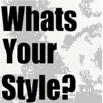 What's Your Style?