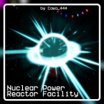 Nuclear Power Reactor Facility