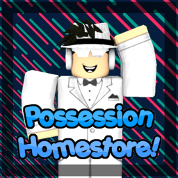 Possession Homestore!