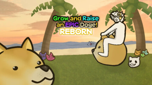[ALPHA!!] Grow and Raise an EPIC Doge! Reborn