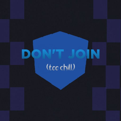 [DON'T JOIN]
