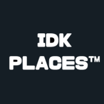 IDK Places