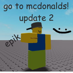 Go To Mcdonalds And Others (NEW)