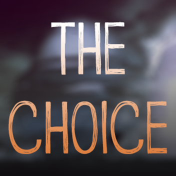 the choice