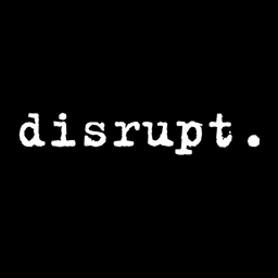 disrupt.