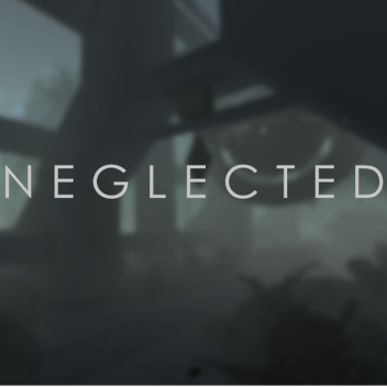Neglected