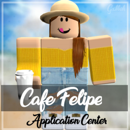 Cafe Felipe Application Center {HIRING ALL RANKS}