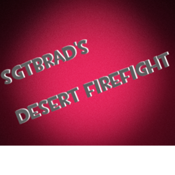 HiddenMaverick's Desert Firefight