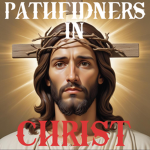 Pathfinders in Christ