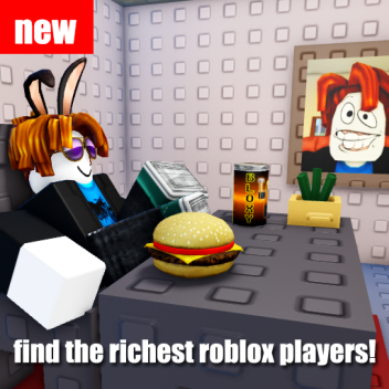 [NEW] Find The Richest Roblox Players