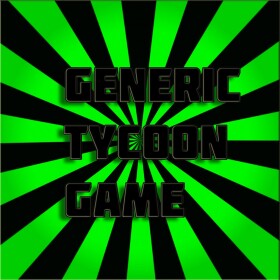 Generic Tycoon Game
