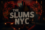 The Slums NYC