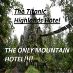 The Titanic Highlands Hotel