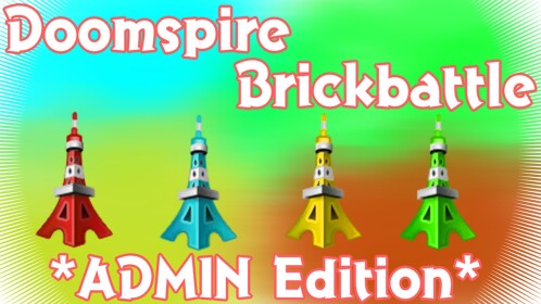 Doomspire Brickbattle *ADMIN Edition*