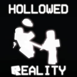 Hollowed Reality [NEW MAP]