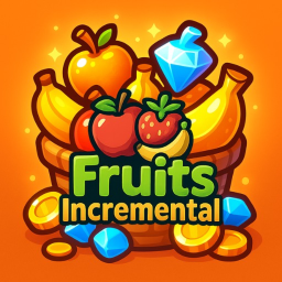 [🍀x2 Luck] Fruits Incremental