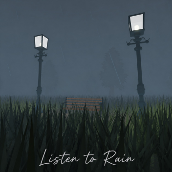 Listen to Rain