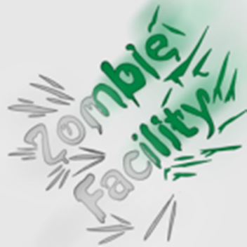 Zombie Facility (Old Version)