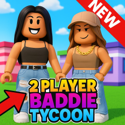 2 Player Baddie Tycoon