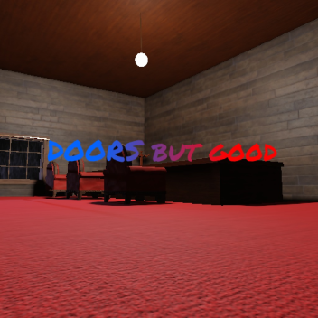 DOORS but good