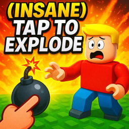 (INSANE) TAP TO EXPLODE 💣