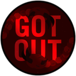 GOT OUT
