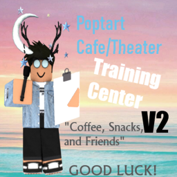Poptart Cafe Training Center [V2]