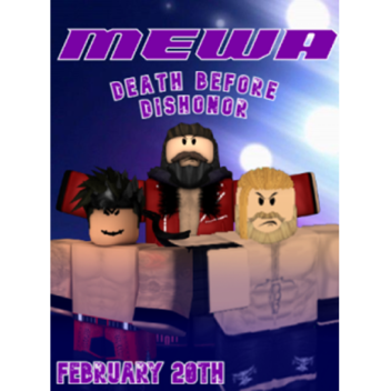 MEWA: Death Before Dishonor