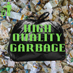 High Quality Garbage